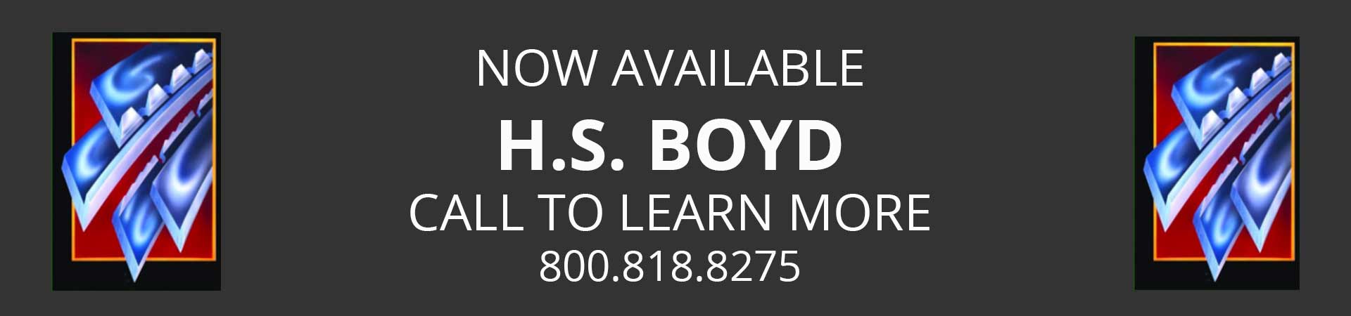HS BOYD Now Available